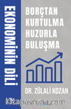 Ekonominin Dili Borçtan Kurtulma Huzula Buluşma