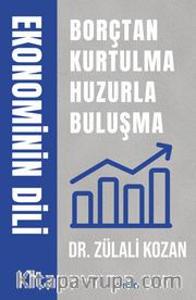 Ekonominin Dili Borçtan Kurtulma Huzula Buluşma