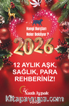 2026 12 Aylık Aşk, Sağlık, Para Rehberiniz