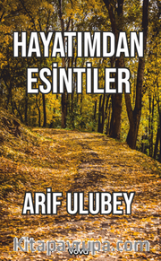 Hayatımdan Esintiler