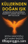 Küllerinden Doğan Işık