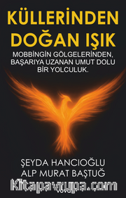 Küllerinden Doğan Işık