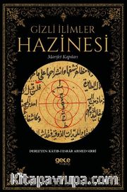 Gizli İlimler Hazinesi <br /> Marifet Kapıları