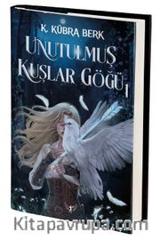 Unutulmuş Kuşlar Göğü 1 (Ciltli)