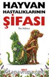 Hayvan Hastalıklarının Şifası