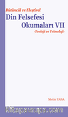 Bütüncül ve Eleştirel Din Felsefesi Okumaları VII Teoloji ve Teknoloji