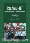 İslamofilî Filistin: Batı’da İslam’a Yönelişin Sosyolojisi