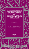 Maûn Sûresinde Salat Kavramı ve Sûre İle Verilen Mesajlar