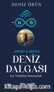 Deniz Dalgası / İçe Yönelen Sonsuzluk