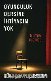 Oyunculuk Dersine İhtiyacım Yok