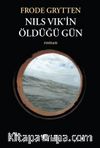 Nils Vik’in Öldüğü Gün