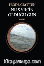 Nils Vik’in Öldüğü Gün