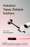 Hukukun Yapay Zekayla İmtihanı