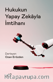 Hukukun Yapay Zekayla İmtihanı