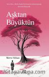 Aşktan Büyüktün