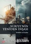 Suriye'nin Yeniden İnşası - Tehditler ve Fırsatlar