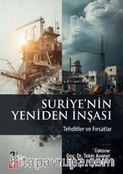 Suriye'nin Yeniden İnşası - Tehditler ve Fırsatlar
