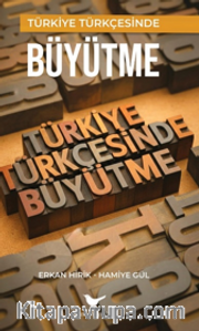 Türkiye Türkçesinde Büyütme