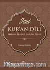 Yeni Kur'an Dili İtikat, İbadet, Ahlak, Siyer