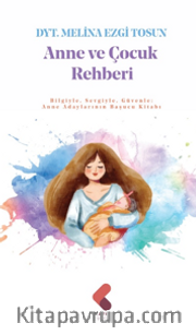 Anne Çocuk Rehberi