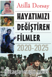 Hayatımızı Değiştiren Filmler 2020-2025