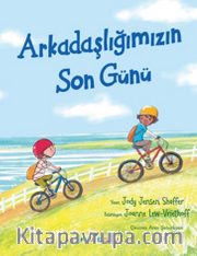 Arkadaşlığımızın Son Günü