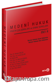 Medeni Hukuk Pratik Çalışmaları ve Sınav Soruları (Cilt II)