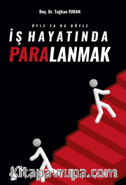 İş Hayatında Paralanmak