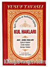 Kul Hakları / Ayet-i Kerime ve Hadislerin Işığında (Kod:B44)