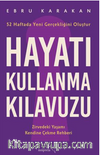 Hayatı Kullanma Kılavuzu