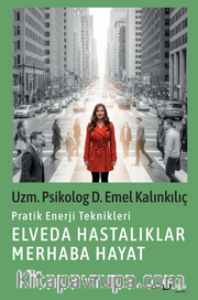 Elveda Hastalıklar Merhaba Hayat