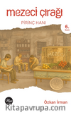 Mezeci Çırağı Pirinç Hanı 