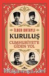 Kuruluş & Cumhuriyet'e Giden Yol