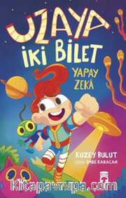 Uzaya İki Bilet – Yapay Zeka