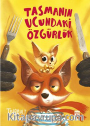 Tasmanın Ucundaki Özgürlük
