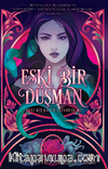 Eski Bir Düşman (Canavarlar Üçlemesi 3) 