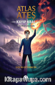 Atlas Ateş – Kayıp Kral İki Dünya Arasında