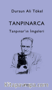 Tanpınarca - Tanpınar’in İmgeleri