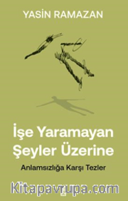 İşe Yaramayan Şeyler Üzerine