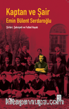 Kaptan ve Şair & Emin Bülent Serdaroğlu Şiirleri, Şahsiyeti ve Futbol Hayatı