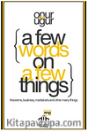 A Few Things on A Few Things & theorems, business, martial arts and other many things