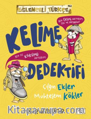 Kelime Dedektifi <br /> Çılgın Ekler Muhteşem Kökler