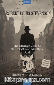 The Strange Case Of Dr. Jekyll And Mr. Hyde and Travels With A Donkey