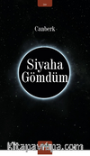 Siyaha Gömdüm