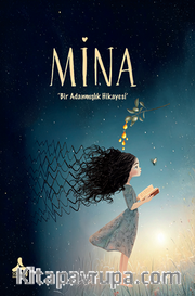 Mina <br /> Bir Adanmışlık Hikâyesi…