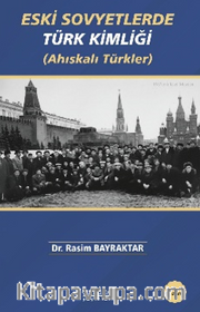 Eski Sovyetlerde Türk Kimliği (Ahıskalı Türkler)