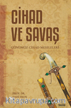 Cihad ve Savaş – Günümüz Cihad Meseleleri 