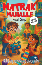 Matrak Mahalle Neşeli Dünya (9+Yaş)