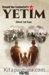 Osmanlı'dan Cumhuriyet'e Yetim 