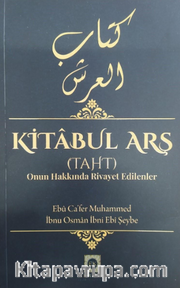 Kitabul Arş (Taht) Onun Hakkında Rivayet Edilenler